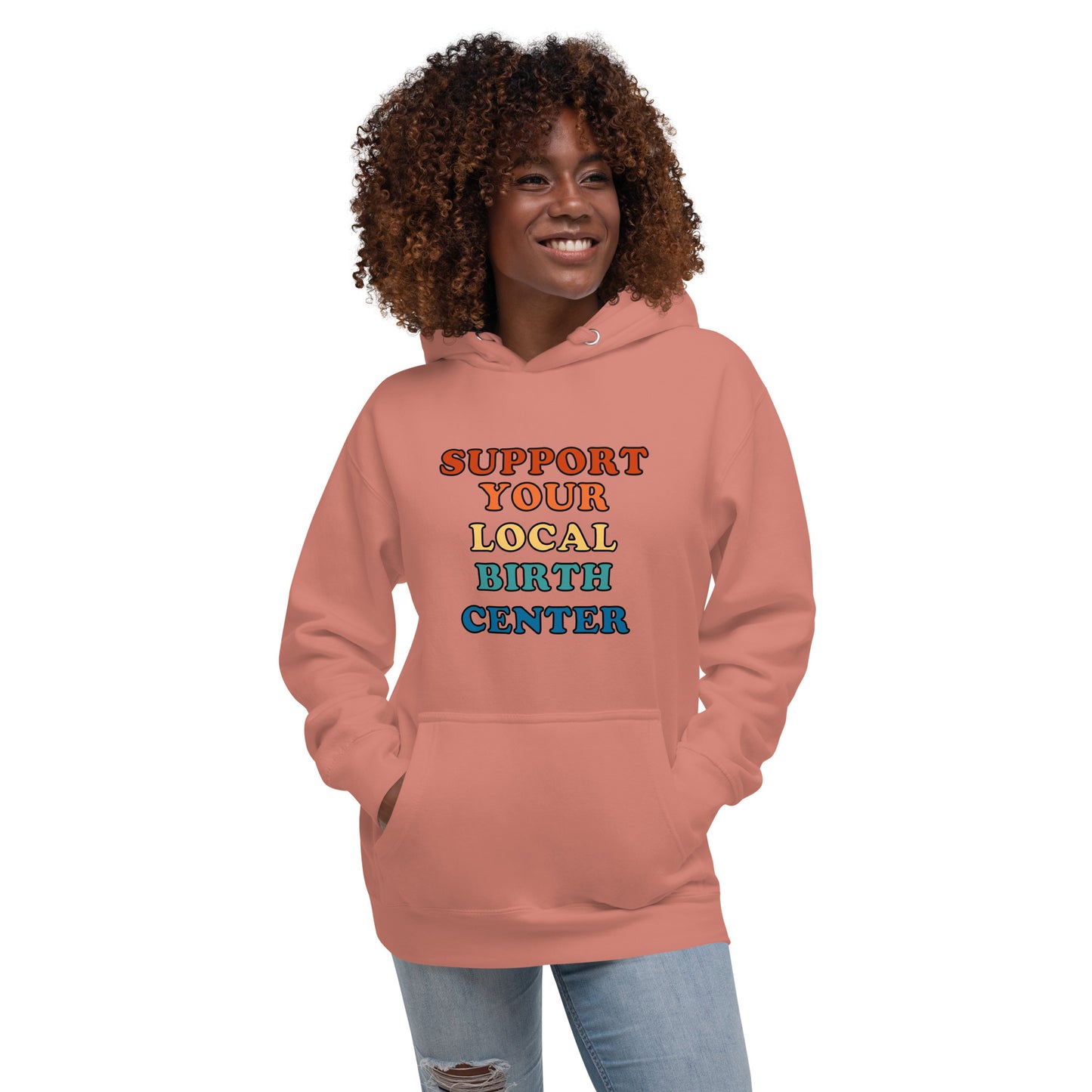 Support Your Local Birth Center- Unisex Hoodie