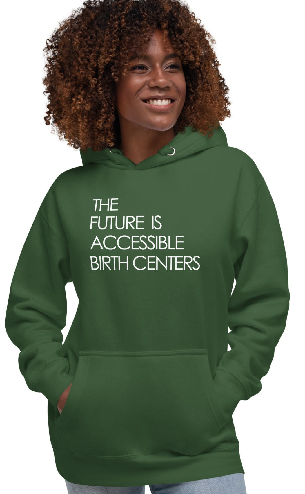 THE FUTURE IS ACCESSIBLE BIRTH CENTERS - Unisex Hoodie