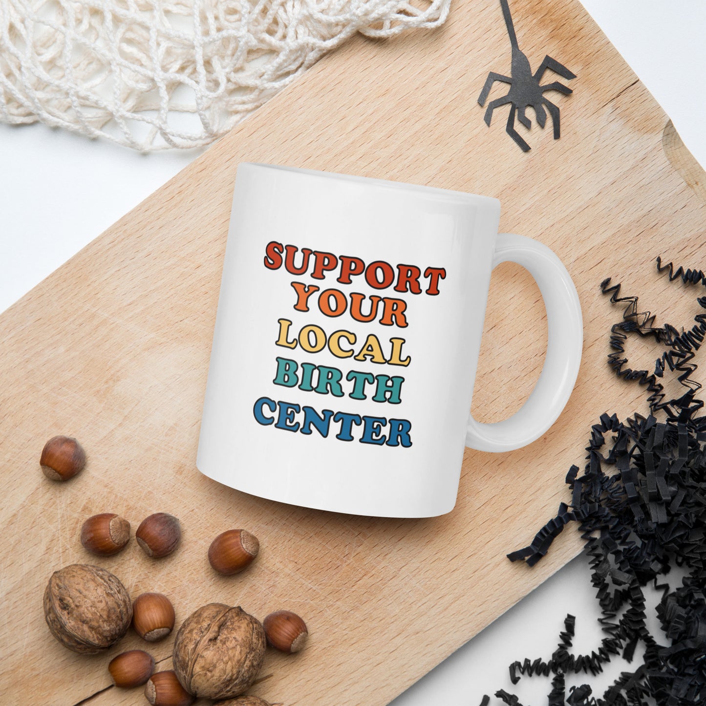 Support Local Birth Centers White glossy mug